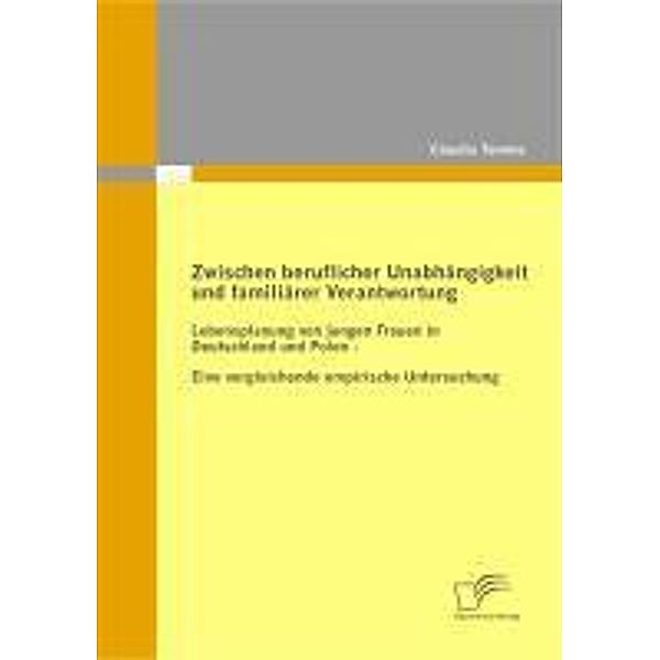 Zwischen beruflicher Unabhängigkeit und familiärer Verantwortung, Claudia Temme