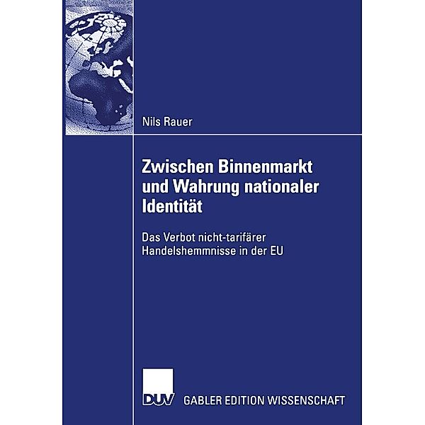 Zwischen Binnenmarkt und Wahrung nationaler Identität, Nils Rauer