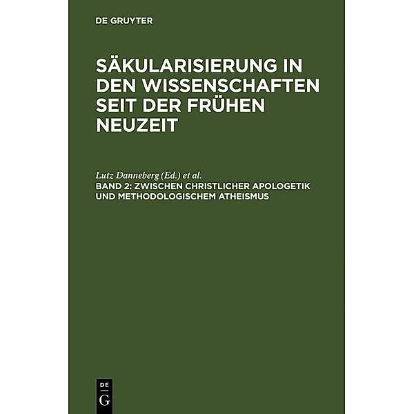 Zwischen christlicher Apologetik und methodologischem Atheismus