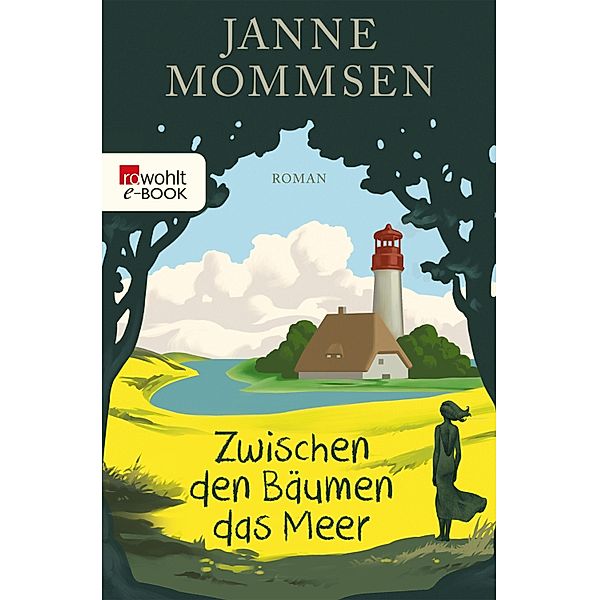 Zwischen den Bäumen das Meer, Janne Mommsen