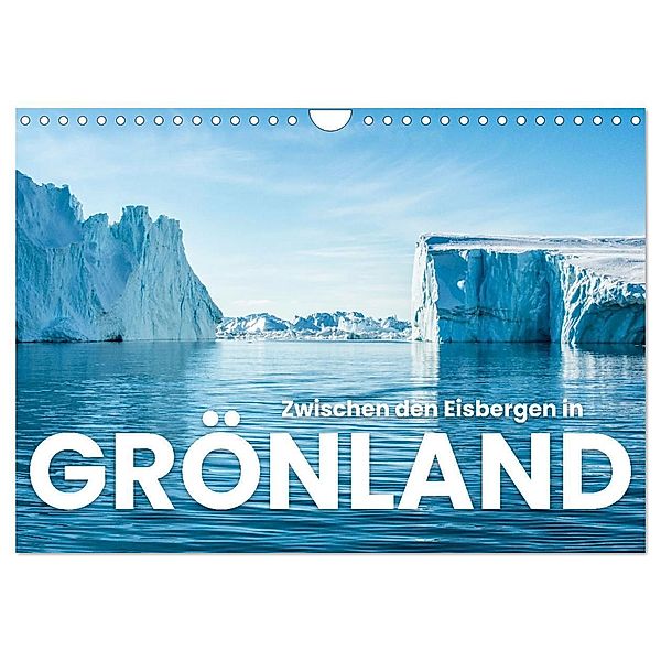 Zwischen den Eisbergen in Grönland (Wandkalender 2024 DIN A4 quer), CALVENDO Monatskalender, Happy Monkey