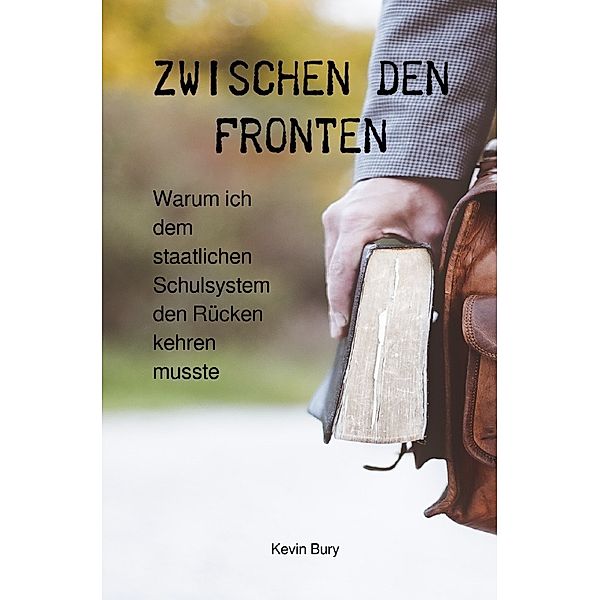 Zwischen den Fronten, Kevin Bury