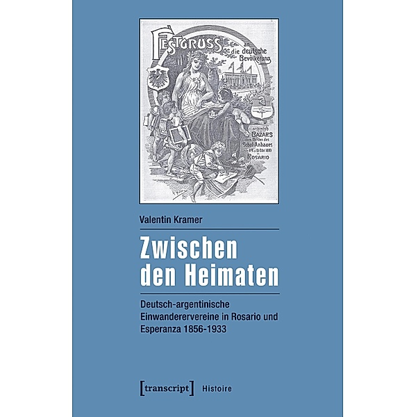 Zwischen den Heimaten / Histoire Bd.106, Valentin Kramer