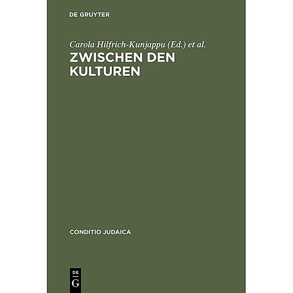 Zwischen den Kulturen / Conditio Judaica Bd.20