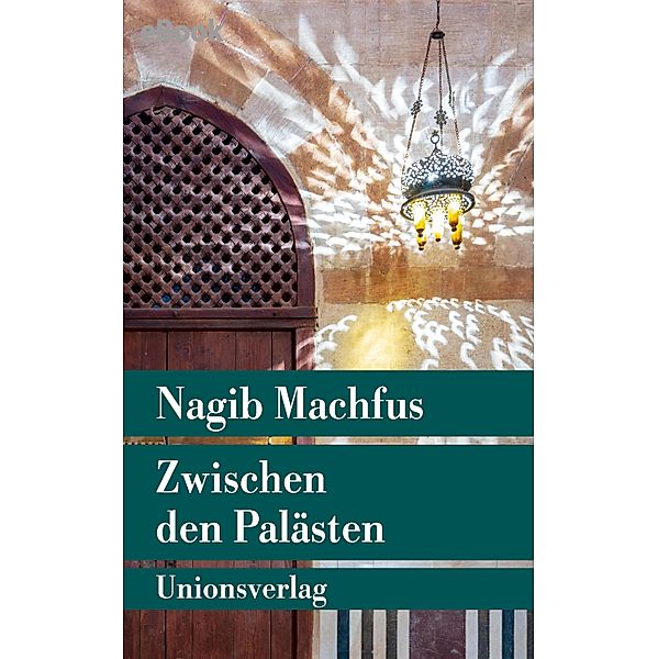 Zwischen den Palästen, Nagib Machfus