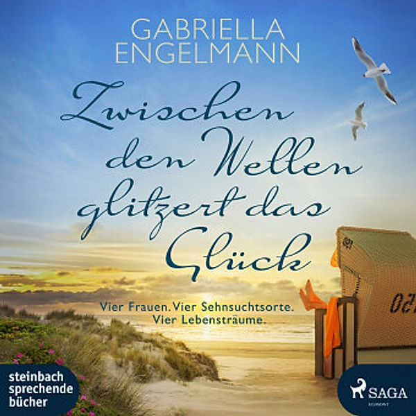 Zwischen den Wellen glitzert das Glück, 1 Audio-CD, 1 MP3, Gabriella Engelmann