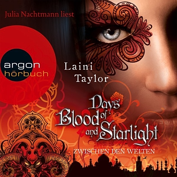 Zwischen den Welten - 2 - Days of Blood and Starlight, Laini Taylor