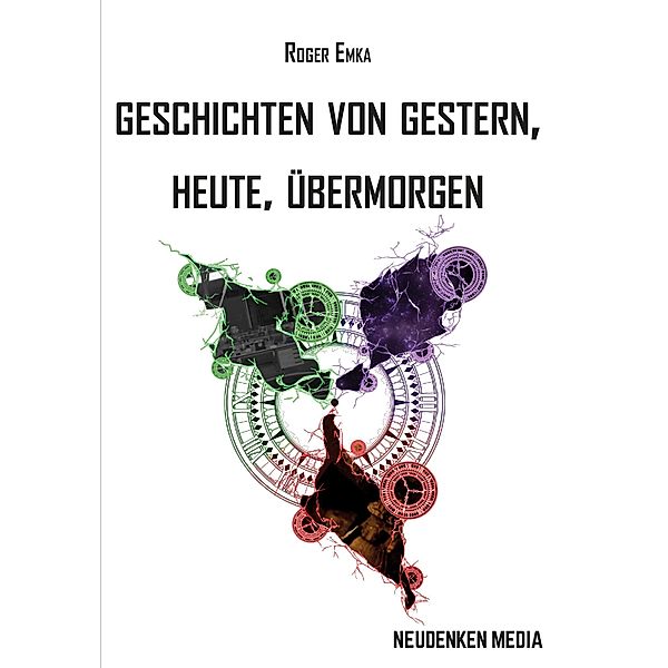 Zwischen den Zeiten, Roger Emka