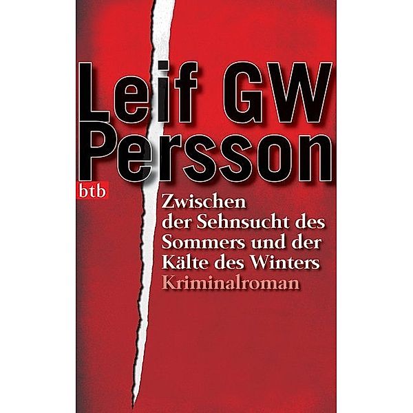 Zwischen der Sehnsucht des Sommers und der Kälte des Winters / Lars M. Johansson Bd.3, Leif G. W. Persson