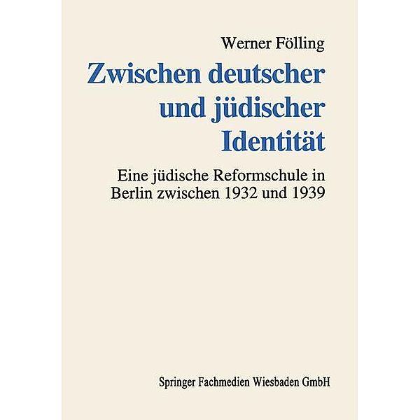 Zwischen deutscher und jüdischer Identität, Werner Fölling