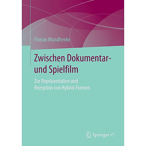 Zwischen Dokumentar- und Spielfilm, Florian Mundhenke