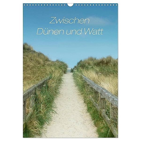 Zwischen Dünen und Watt / Geburtstagskalender (Wandkalender 2024 DIN A3 hoch), CALVENDO Monatskalender, Kathleen Bergmann