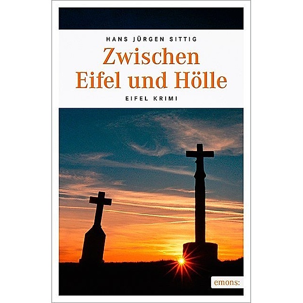 Zwischen Eifel und Hölle, Hans J. Sittig