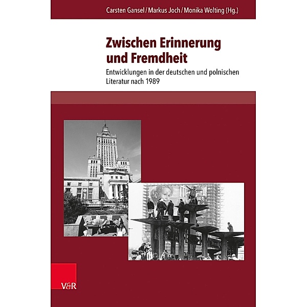 Zwischen Erinnerung und Fremdheit / Deutschsprachige Gegenwartsliteratur und Medien