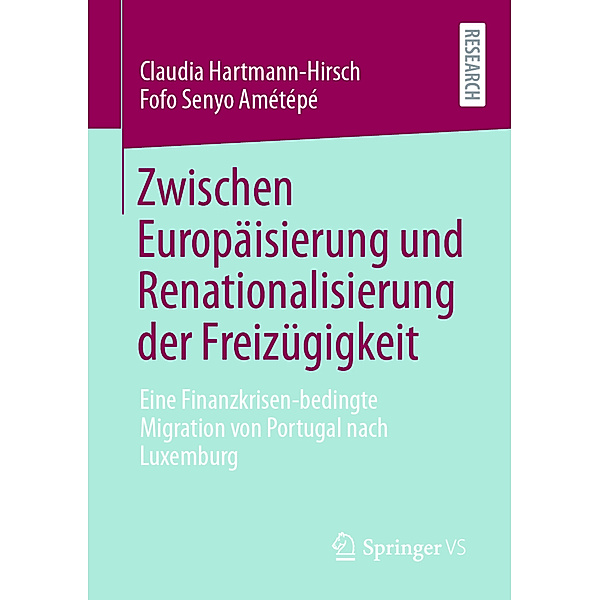 Zwischen Europäisierung und Renationalisierung der Freizügigkeit, Claudia Hartmann-Hirsch, Fofo Senyo Amétépé