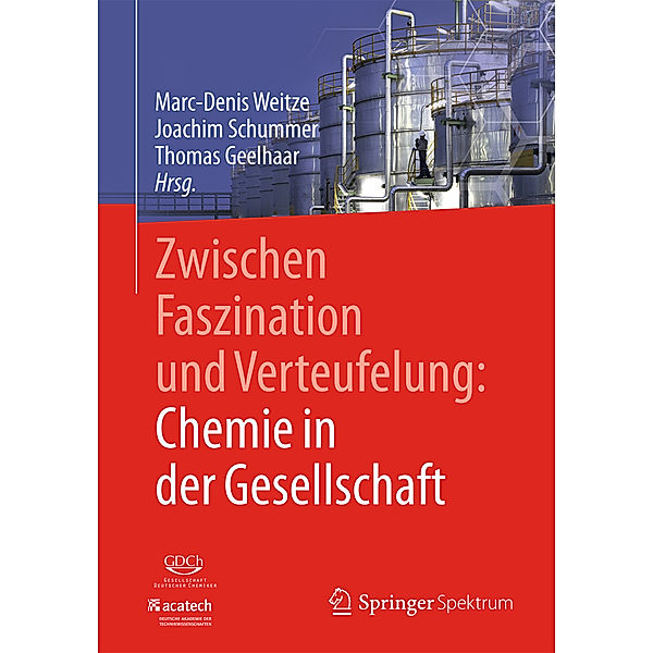 Zwischen Faszination und Verteufelung: Chemie in der Gesellschaft