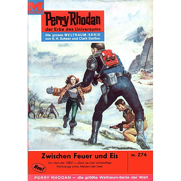 Zwischen Feuer und Eis (Heftroman) / Perry Rhodan-Zyklus Die Meister der Insel Bd.274, William Voltz