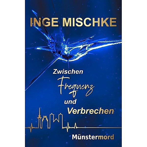 Zwischen Frequenz und Verbrechen, Inge Mischke