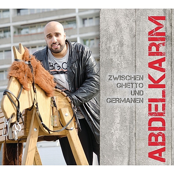Zwischen Ghetto und Germanen, 1 Audio-CD, Abdelkarim