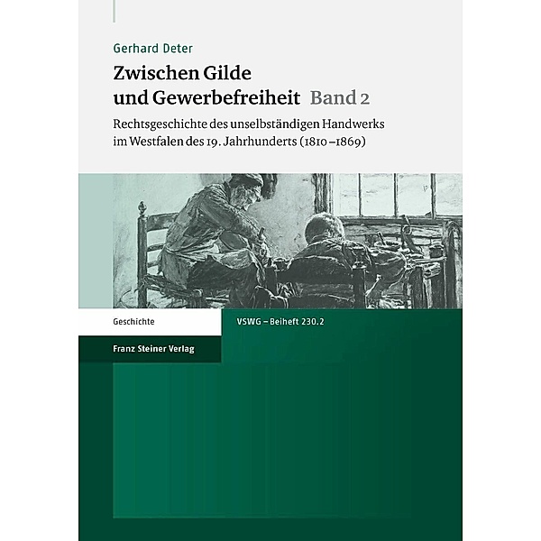 Zwischen Gilde und Gewerbefreiheit. Bd. 2, Gerhard Deter