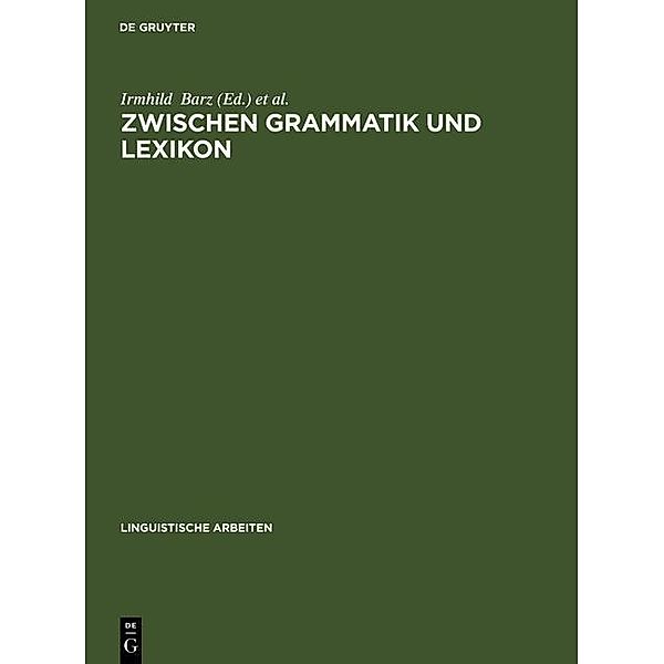 Zwischen Grammatik und Lexikon / Linguistische Arbeiten Bd.390