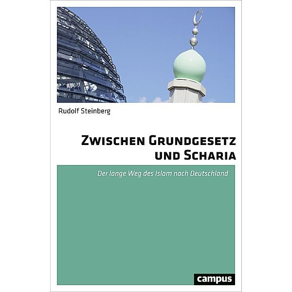 Zwischen Grundgesetz und Scharia, Rudolf Steinberg