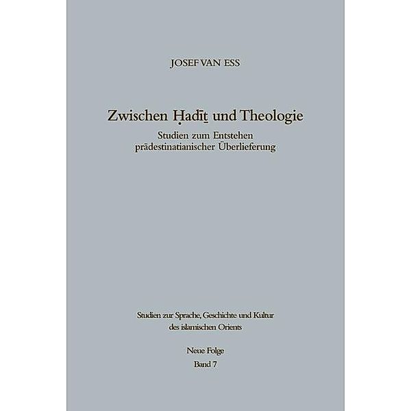 Zwischen Hadit und Theologie / Studien zur Geschichte und Kultur des islamischen Orients, Josef van Ess