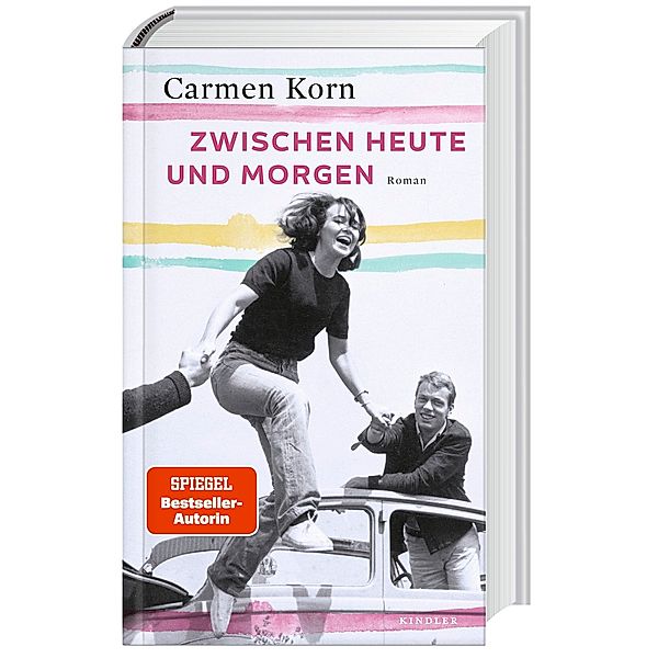 Zwischen heute und morgen / Drei-Städte-Saga Bd.2, Carmen Korn