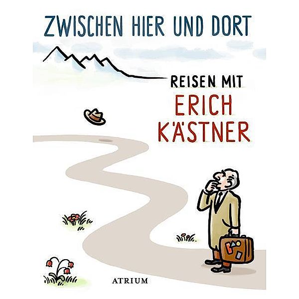 Zwischen hier und dort, Erich Kästner