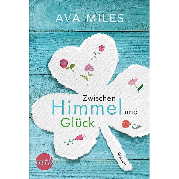 Zwischen Himmel und Glück, Ava Miles