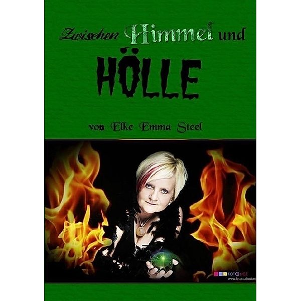 Zwischen Himmel und Hölle, Elke Emma Schiel