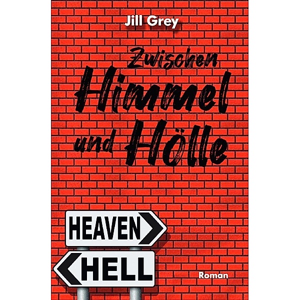Zwischen Himmel und Hölle, Jill Grey