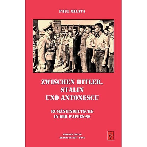 Zwischen Hitler, Stalin und Antonescu, Paul Milata