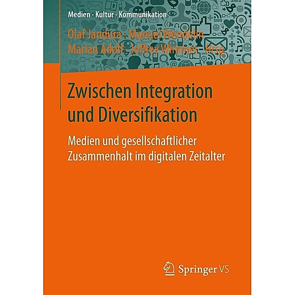 Zwischen Integration und Diversifikation / Medien . Kultur . Kommunikation