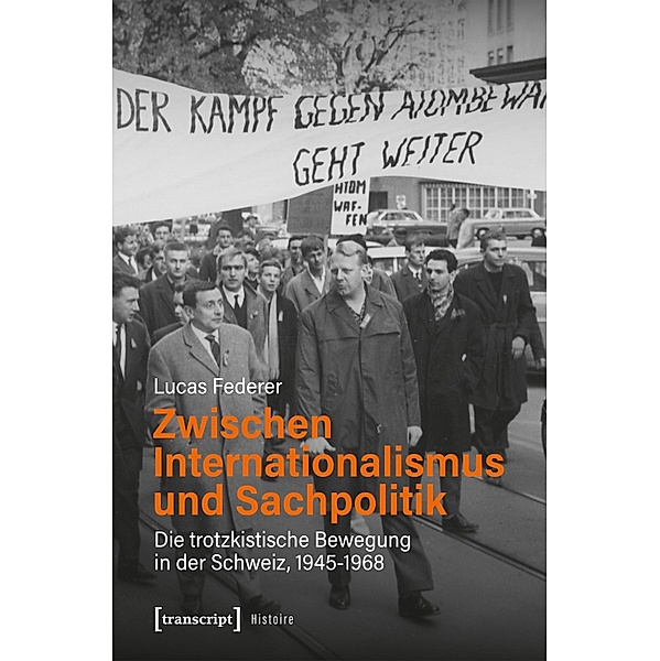 Zwischen Internationalismus und Sachpolitik / Histoire Bd.200, Lucas Federer