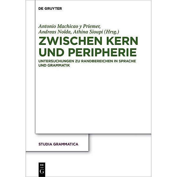 Zwischen Kern und Peripherie / Studia grammatica Bd.76
