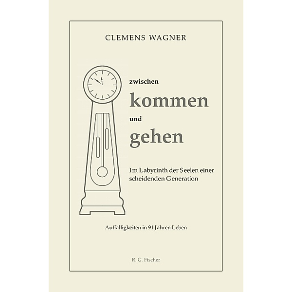 zwischen kommen und gehen, Clemens Wagner