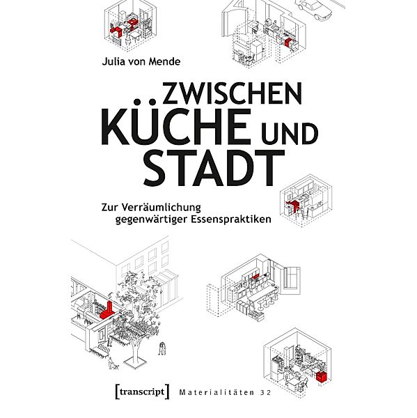 Zwischen Küche und Stadt / Materialitäten Bd.32, Julia von Mende