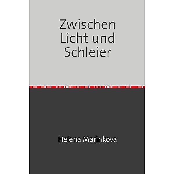 Zwischen Licht und Schleier, Helena Marinkova