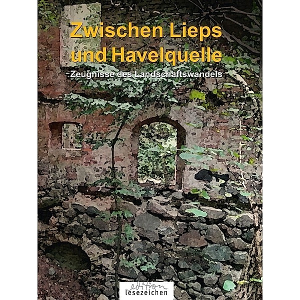 Zwischen Lieps und Havelquelle (Band 2), Hermann Behrens, Judith Böttcher, Elisabeth Reim