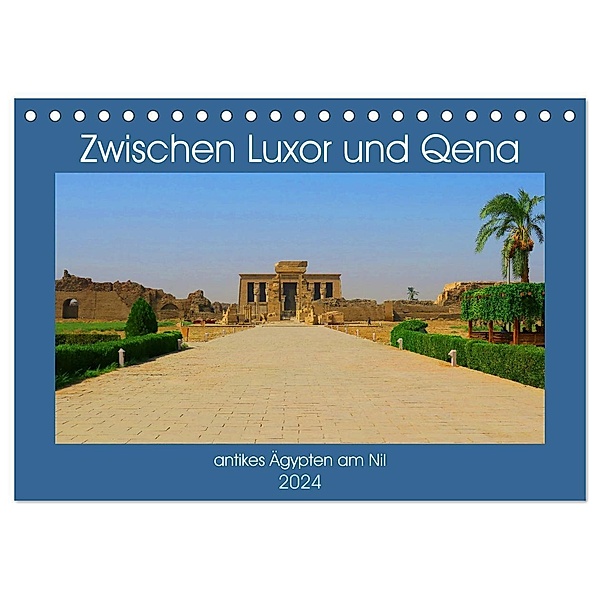 Zwischen Luxor und Qena - antikes Ägypten am Nil (Tischkalender 2024 DIN A5 quer), CALVENDO Monatskalender, Lars Eberschulz