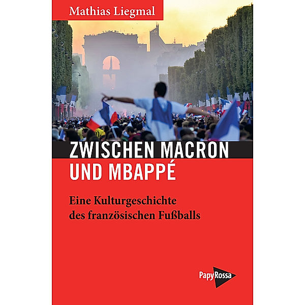 Zwischen Macron und Mbappé, Mathias Liegmal