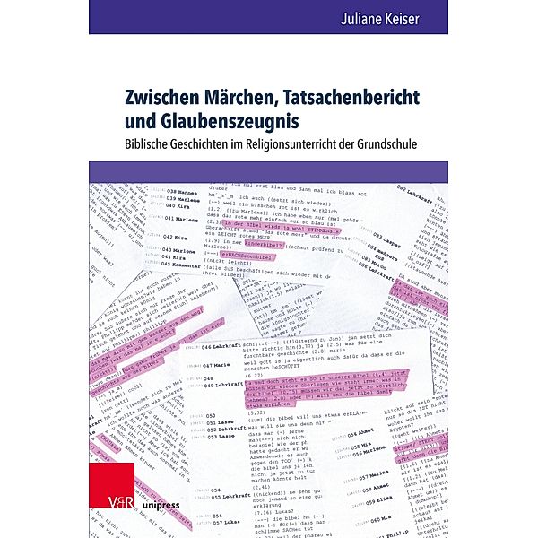 Zwischen Märchen, Tatsachenbericht und Glaubenszeugnis / Arbeiten zur Religionspädagogik (ARP), Juliane Keiser