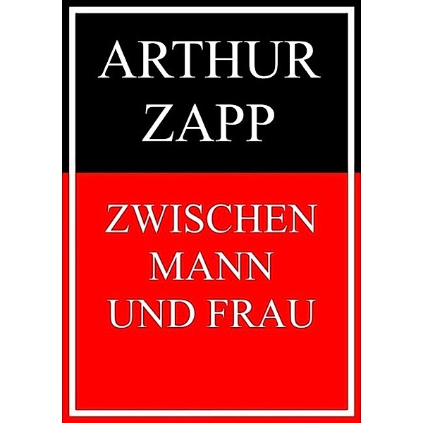 Zwischen Mann und Frau, Arthur Zapp