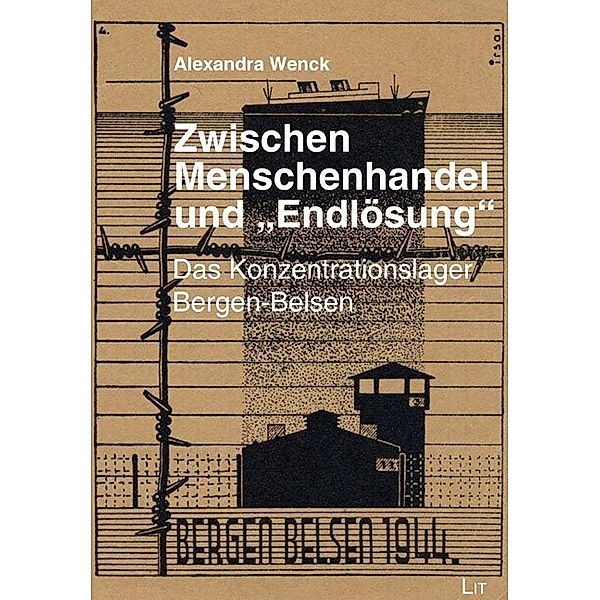 Zwischen Menschenhandel und 'Endlösung', Alexandra Wenck