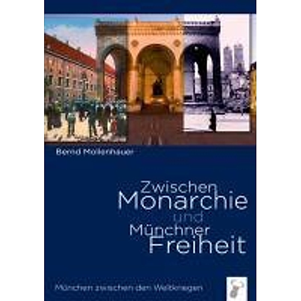 Zwischen Monarchie und Münchner Freiheit, Bernd Mollenhauer