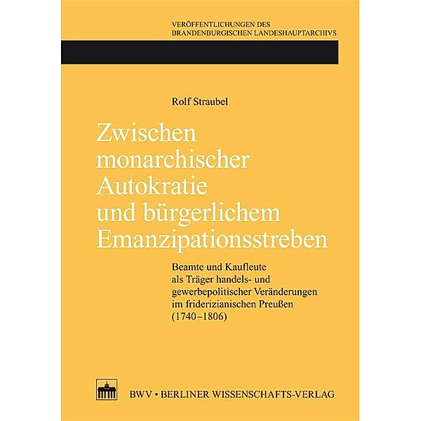 Zwischen monarchischer Autokratie und bürgerlichem Emanzipationsstreben, Rolf Straubel
