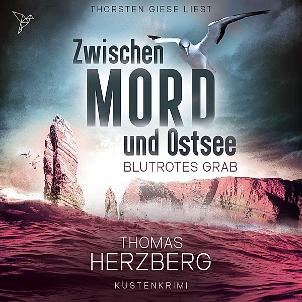 Zwischen Mord und Ostsee - 3 - Blutrotes Grab, Thomas Herzberg