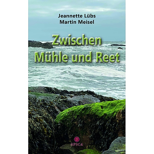 Zwischen Mühle und Reet, Jeanette Lübs, Martin Meisel