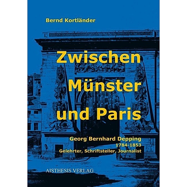 Zwischen Münster und Paris, Bernd Kortländer